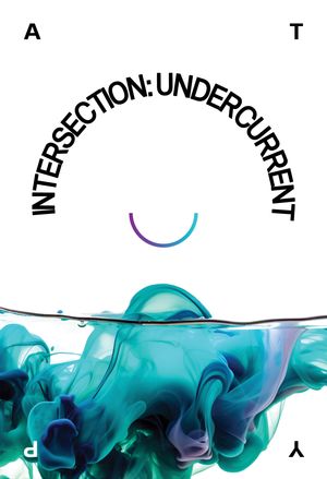 Intersection: Undercurrent【電子書籍】[ ATYP ]