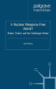 ŷKoboŻҽҥȥ㤨A Nuclear Weapons-Free World? Britain, Trident and the Challenges AheadŻҽҡ[ Nick Ritchie ]פβǤʤ6,076ߤˤʤޤ