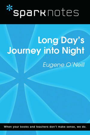 Long Day's Journey Into Night (SparkNotes Literature Guide)【電子書籍】[ SparkNotes ]