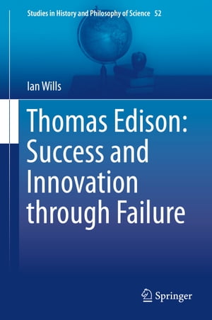 Thomas Edison: Success and Innovation through Failure