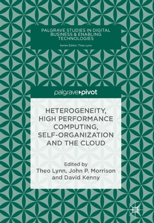 Heterogeneity, High Performance Computing, Self-Organization and the Cloud