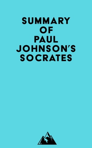 Summary of Paul Johnson's Socrates