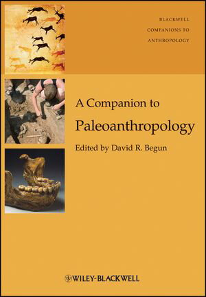 A Companion to Paleoanthropology【電子書籍】