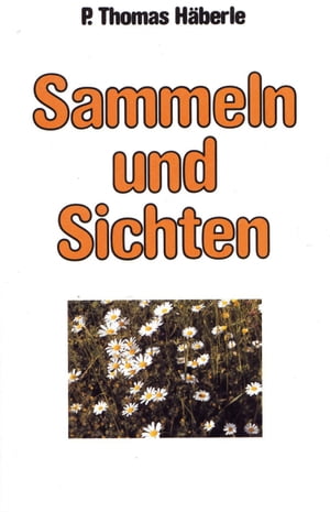 Sammeln und Sichten