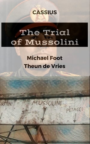 The Trial of Mussolini