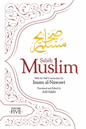 ŷKoboŻҽҥȥ㤨Sahih Muslim (Volume 5 With the Full Commentary by Imam NawawiŻҽҡ[ Imam Abul-Husain Muslim ]פβǤʤ2,604ߤˤʤޤ