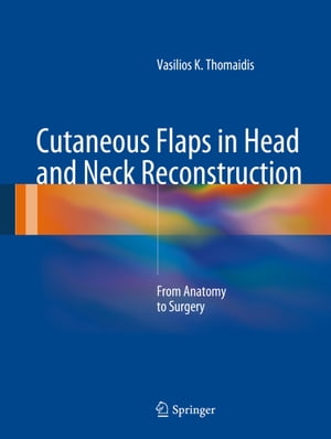 Cutaneous Flaps in Head and Neck Reconstruction