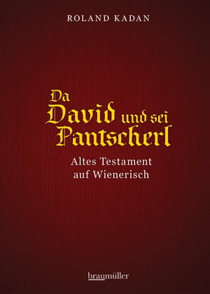 Da David und sei Pantscherl