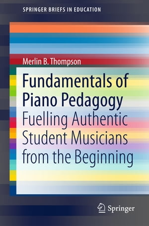 Fundamentals of Piano Pedagogy