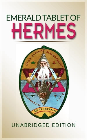 The Emerald Tablet of Hermes【電子書籍】[ 