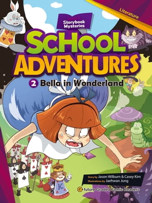 School Adventures 002-2: Bella in Wonderland
