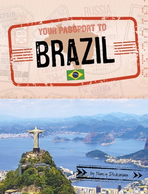 Your Passport to Brazil【電子書籍】[ Nancy Dickmann ]