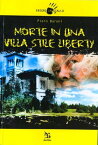 Morte in una villa in stile Liberty【電子書籍】[ Piero Baroni ]