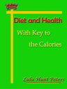 Diet and Health With Key to the Calories [Annota