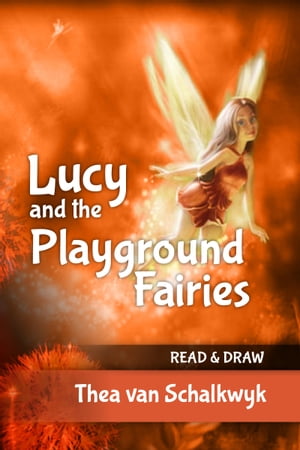 Lucy and the Playground Fairies【電子書籍