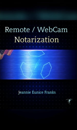 Remote/WebCam Notarization : Basic Understanding