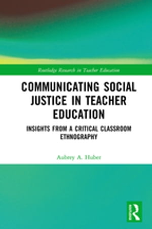 Communicating Social Justice in Teacher Education