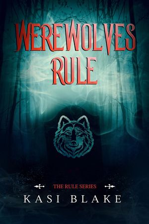 ŷKoboŻҽҥȥ㤨Werewolves Rule The Rule Series, #2Żҽҡ[ Kasi Blake ]פβǤʤ150ߤˤʤޤ