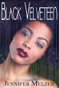 Black Velveteen【電子書籍】[ Jennifer Melz