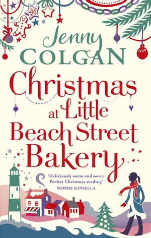 ŷKoboŻҽҥȥ㤨Christmas at Little Beach Street Bakery From the bestselling author of feel-good festive fictionŻҽҡ[ Jenny Colgan ]פβǤʤ1,692ߤˤʤޤ