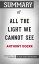 Summary of All the Light We Cannot See: A Novel