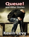 ŷKoboŻҽҥȥ㤨Queue! and Other StoriesŻҽҡ[ Kevin Levy ]פβǤʤ332ߤˤʤޤ