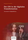 Der CFO in der digitalen Transformation Pers?nliche Erfolgsfaktoren