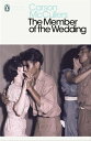 The Member of the Wedding【電子書籍】 Carson McCullers