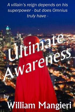 Ultimate Awareness【電子書籍】 William Mangieri