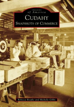 CudahySnapshots of Commerce【電子書籍】[ Rebecca Roepke ]