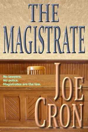 The Magistrate【電子書籍】[ Joe Cron ]