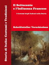 Il Settecento e l’Influenza Francese