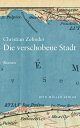 Die verschobene Stadt【電子書籍】[ Christian Zehnder ]