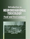 Introduction to Neurobehavioral Toxicology Food and Environment【電子書籍】