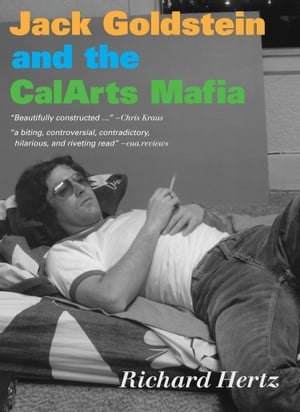 Jack Goldstein and the CalArts Mafia