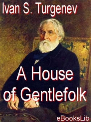 A House of Gentlefolk【電子書籍】[ Ivan S.
