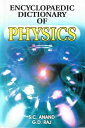 Encyclopaedic Dictionary of Physics【電子書籍】 S. C. Anand