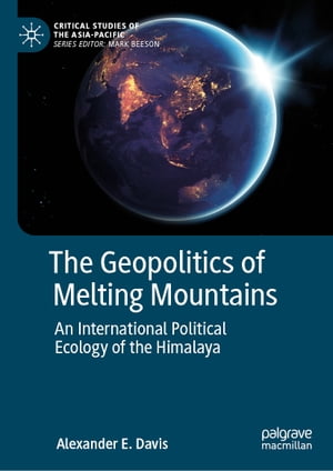 The Geopolitics of Melting Mountains