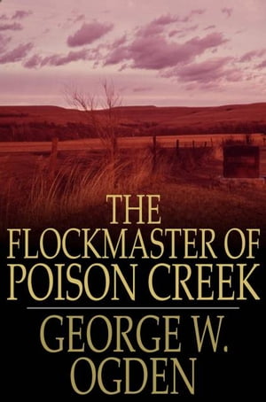 The Flockmaster of Poison Creek