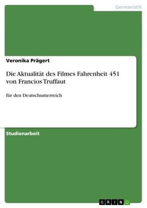 Die Aktualität des Filmes Fahrenheit 451 von Francios Truffaut