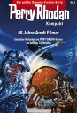 Perry Rhodan Kompakt 2: 60 Jahre Arndt Ellmer Eine kleine Werkschau zum PERRY RHODAN-Kosmos des beliebten Schriftstellers