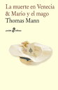 La muerte en Venecia Mario y el Mago【電子書籍】 Thomas Mann