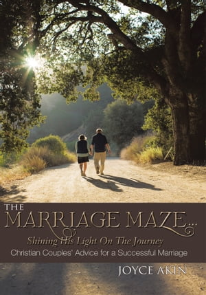 The Marriage Maze... Shining His Light on the Journey