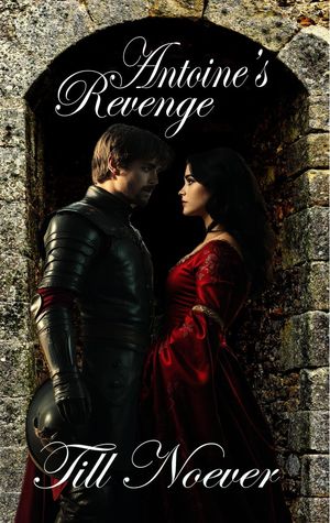 Antoine's Revenge【電子書籍】[ Till Noever ]