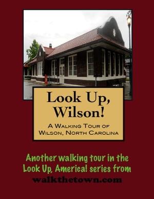 ŷKoboŻҽҥȥ㤨A Walking Tour of Wilson, North CarolinaŻҽҡ[ Doug Gelbert ]פβǤʤ128ߤˤʤޤ