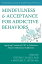 Mindfulness and Acceptance for Addictive Behaviors