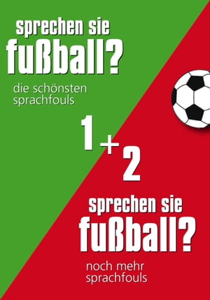 Sprechen Sie Fu?ball I & II Alle Sprachfouls in 