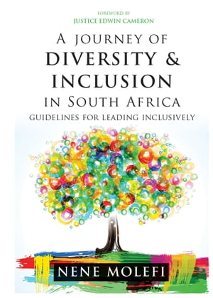 ŷKoboŻҽҥȥ㤨A Journey of Diversity & Inclusion In South Africa Guidelines for leading inclusivelyŻҽҡ[ Nene Molefi ]פβǤʤ3,907ߤˤʤޤ