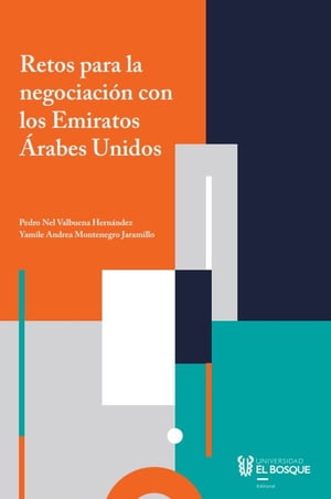 Retos para la negociación con los Emiratos Árabes Unidos