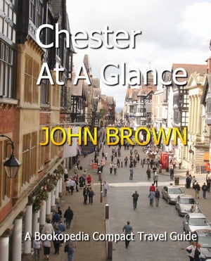 Chester At A Glance